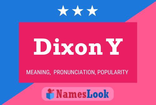 Dixon Y Name Poster