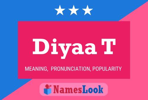 Diyaa T Name Poster