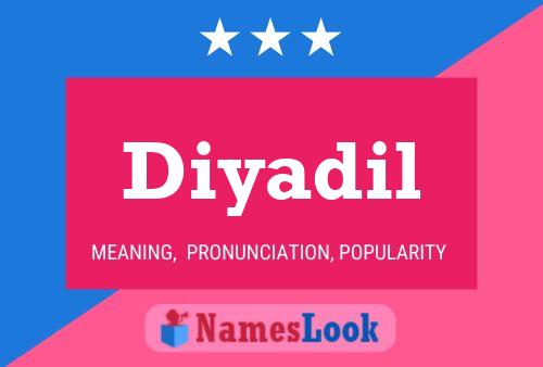 Diyadil Name Poster