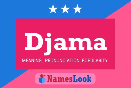 Djama Name Poster