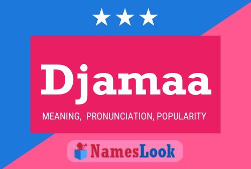 Djamaa Name Poster