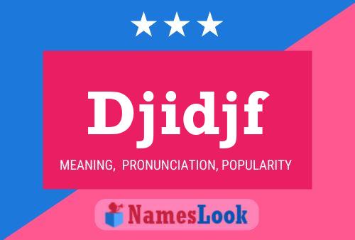 Djidjf Name Poster