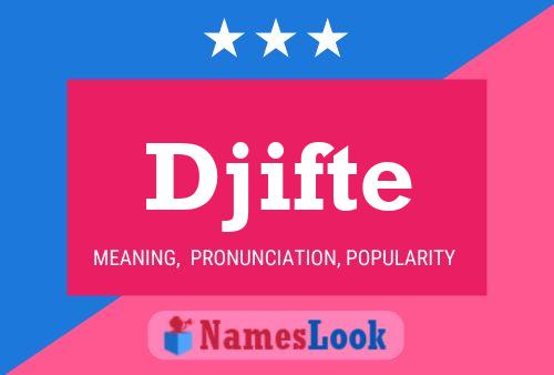 Djifte Name Poster