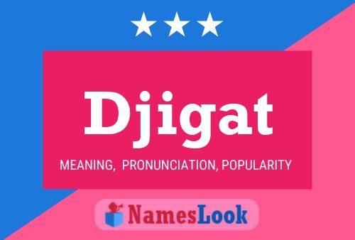 Djigat Name Poster