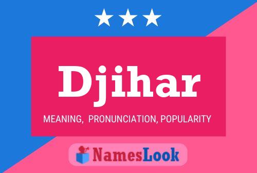 Djihar Name Poster