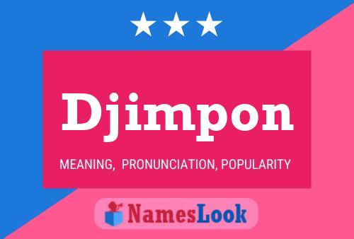 Djimpon Name Poster