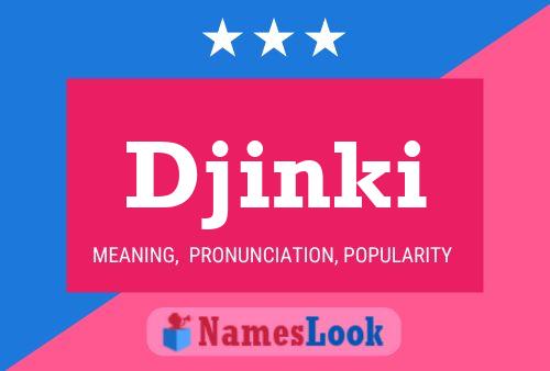 Djinki Name Poster