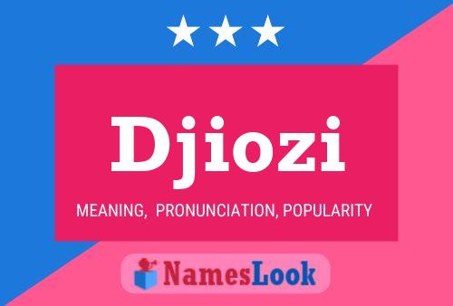 Djiozi Name Poster