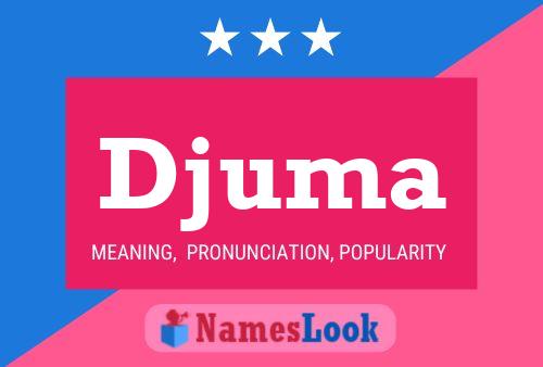 Djuma Name Poster