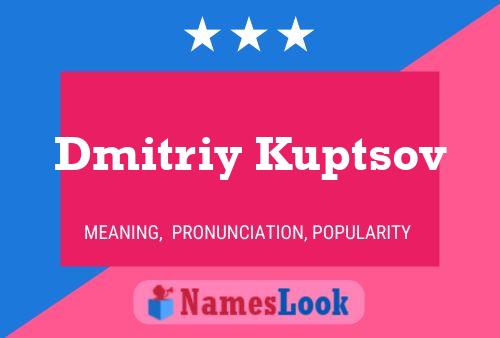 Dmitriy Kuptsov Name Poster