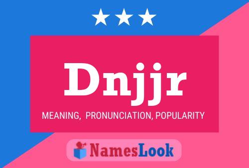 Dnjjr Name Poster