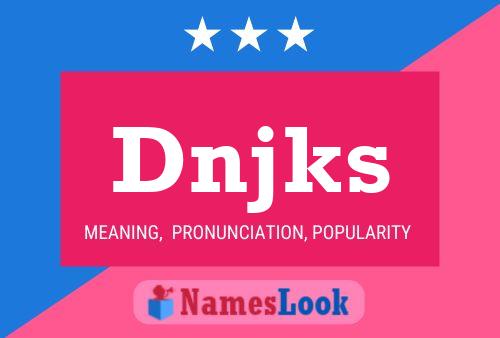 Dnjks Name Poster