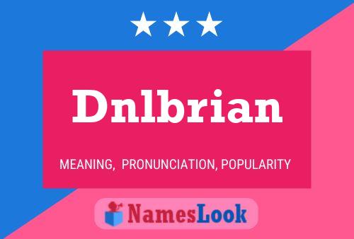 Dnlbrian Name Poster