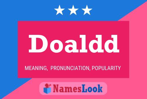 Doaldd Name Poster