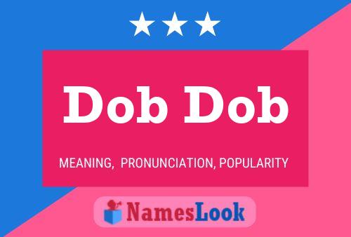 Dob Dob Name Poster