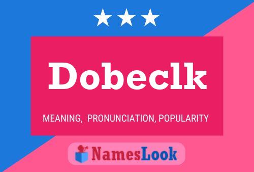 Dobeclk Name Poster