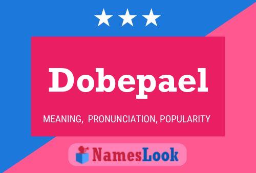 Dobepael Name Poster