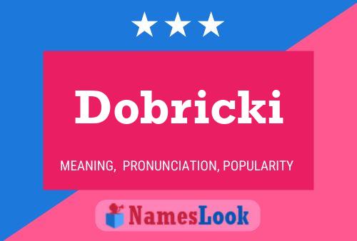 Dobricki Name Poster