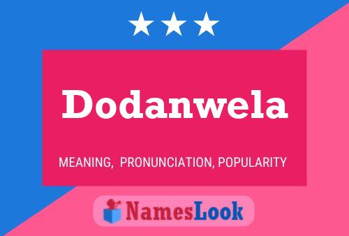 Dodanwela Name Poster