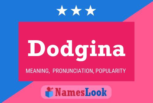 Dodgina Name Poster