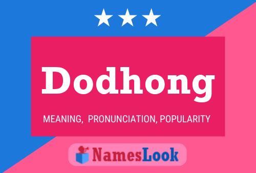 Dodhong Name Poster