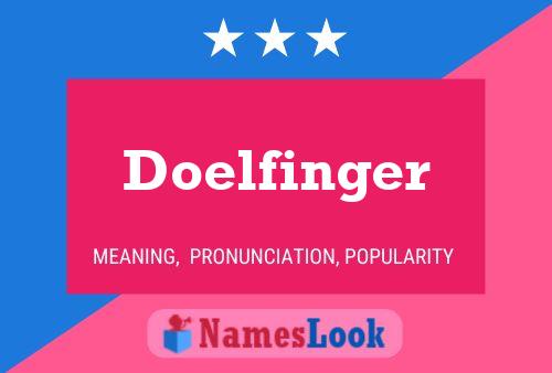 Doelfinger Name Poster