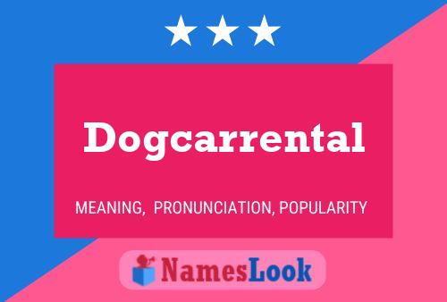 Dogcarrental Name Poster