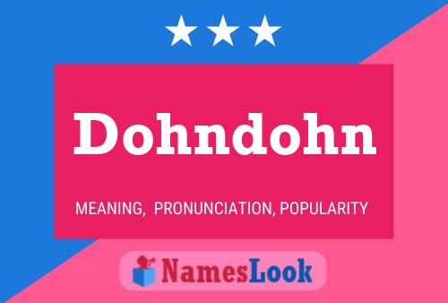 Dohndohn Name Poster