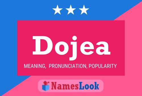 Dojea Name Poster