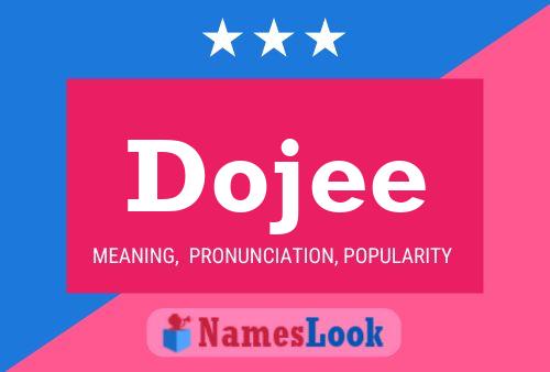 Dojee Name Poster