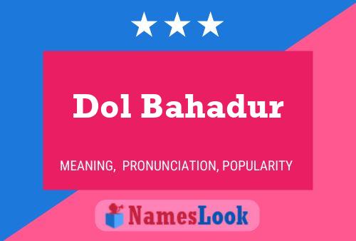 Dol Bahadur Name Poster