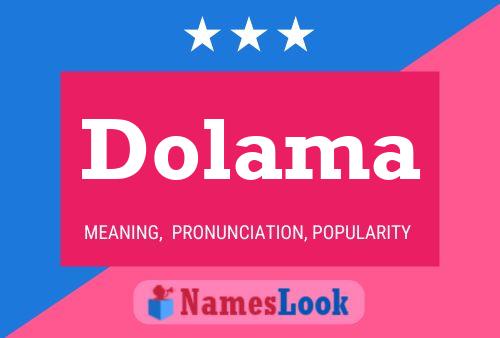 Dolama Name Poster