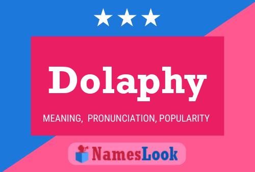 Dolaphy Name Poster