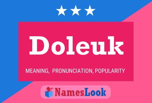 Doleuk Name Poster