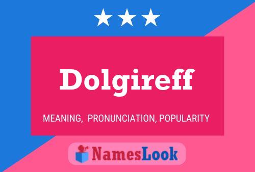 Dolgireff Name Poster