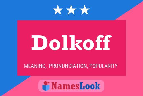 Dolkoff Name Poster