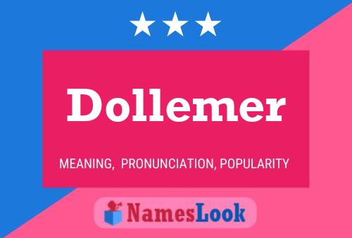 Dollemer Name Poster