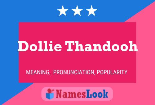 Dollie Thandooh Name Poster