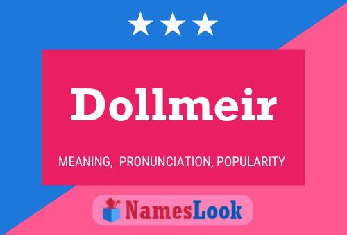 Dollmeir Name Poster