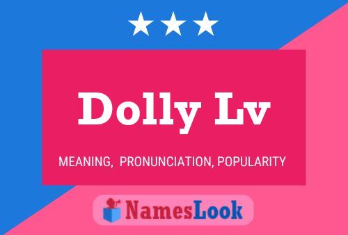 Dolly Lv Name Poster