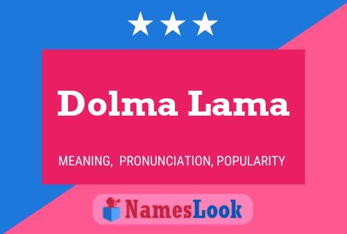 Dolma Lama Name Poster