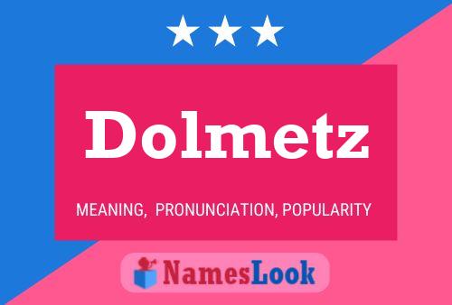 Dolmetz Name Poster