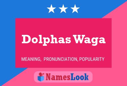 Dolphas Waga Name Poster