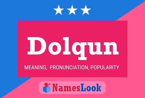 Dolqun Name Poster