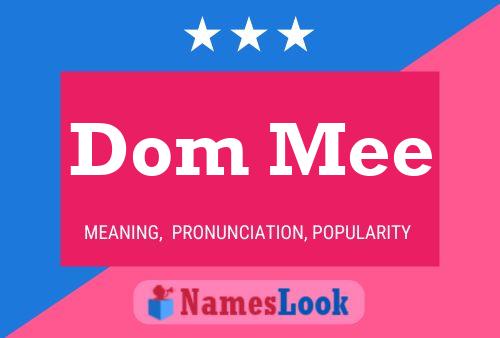 Dom Mee Name Poster