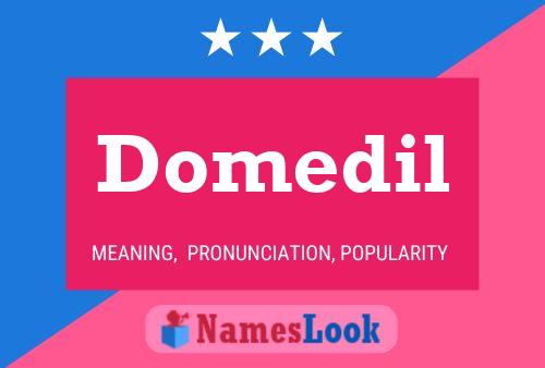 Domedil Name Poster