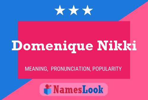 Domenique Nikki Name Poster