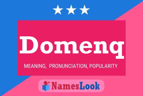 Domenq Name Poster