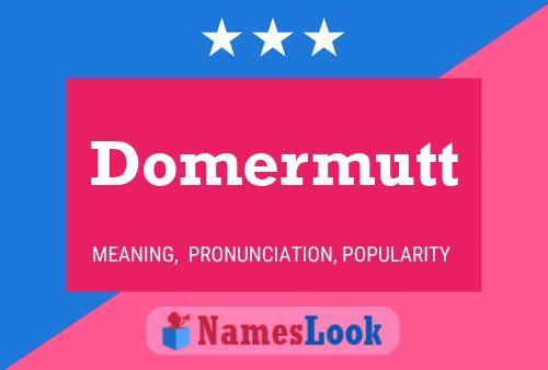 Domermutt Name Poster