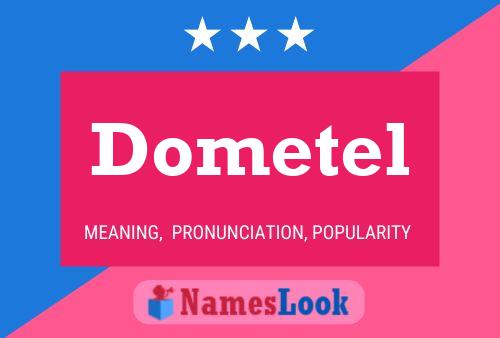 Dometel Name Poster